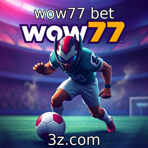 wow77 bet Como as apostas esportivas estão mudando o cenário brasileiro